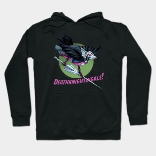 Deathknightingale! Hoodie